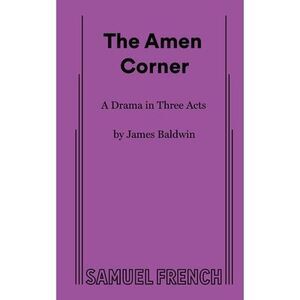 The Amen Corner -- James Baldwin